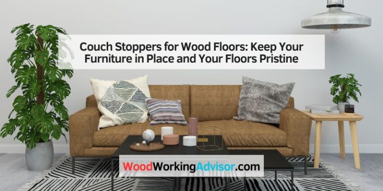 Couch Stoppers for Wood Floors