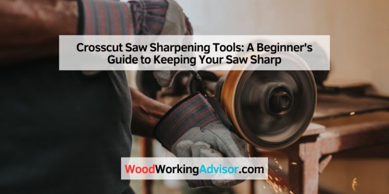 Crosscut Saw Sharpening Tools