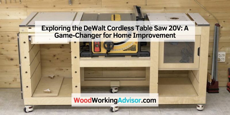 Exploring the DeWalt Cordless Table Saw 20V