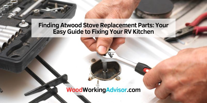 Finding Atwood Stove Replacement Parts