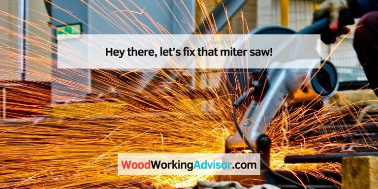 Hey there, let’s fix that miter saw!