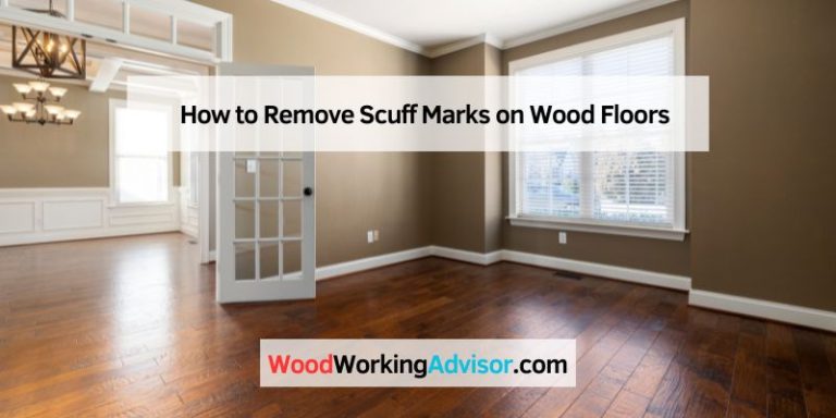 How to Remove Scuff Marks on Wood Floors