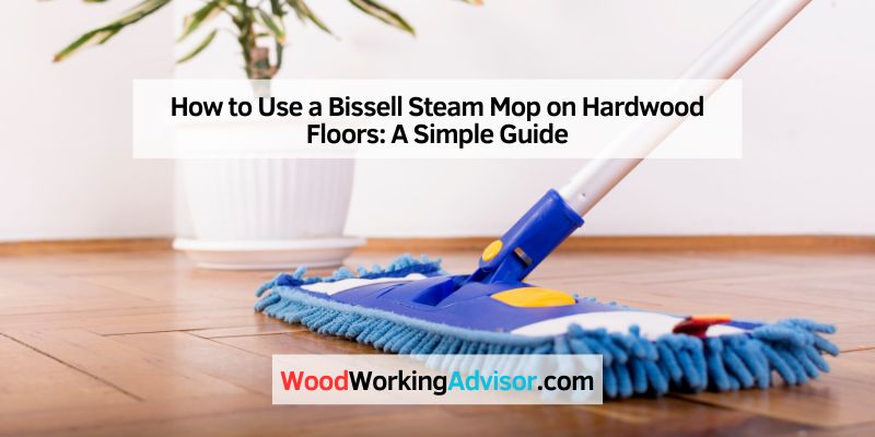 How to Use a Bissell Steam Mop on Hardwood Floors