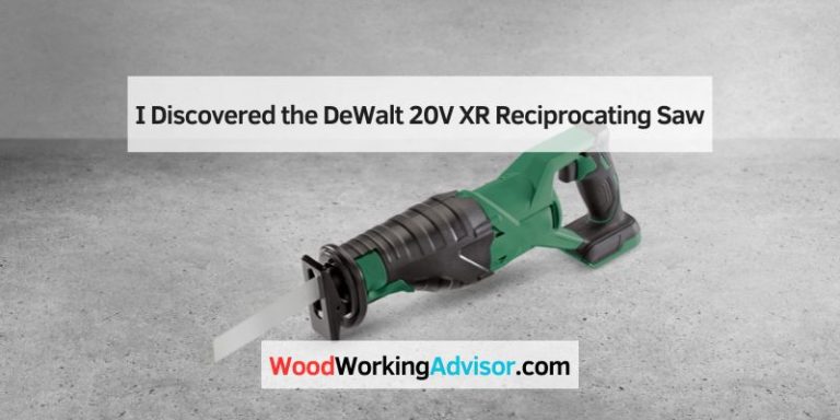 I Discovered the DeWalt 20V XR Reciprocating Saw
