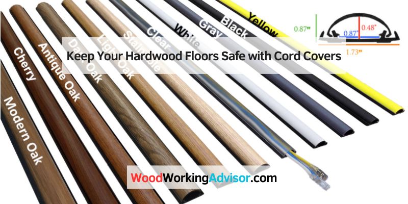Keep Your Hardwood Floors Safe with Cord Covers