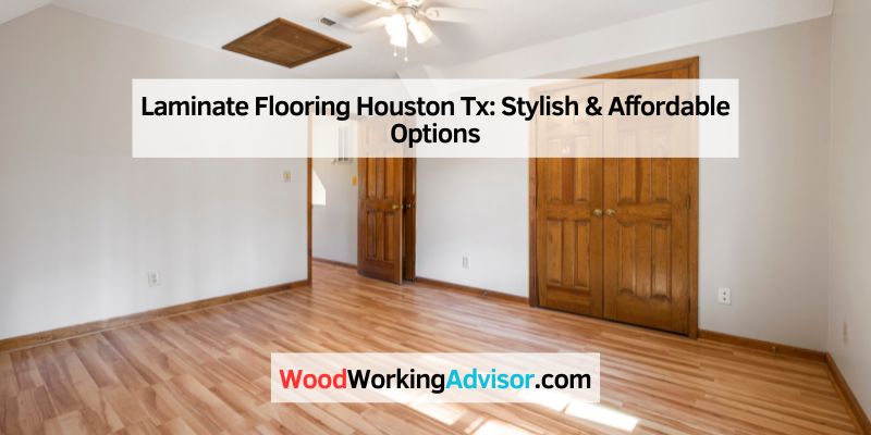 Laminate Flooring Houston Tx