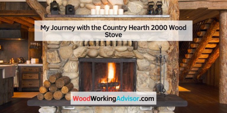 My Journey with the Country Hearth 2000 Wood Stove