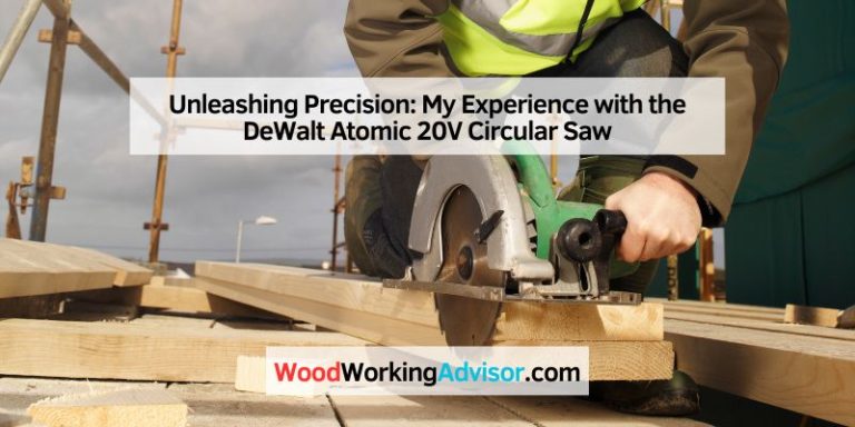 My Experience with the DeWalt Atomic 20V Circular Saw