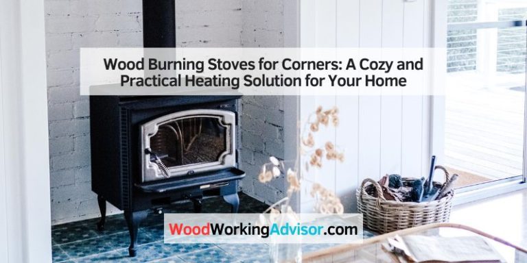 Wood Burning Stoves for Corners