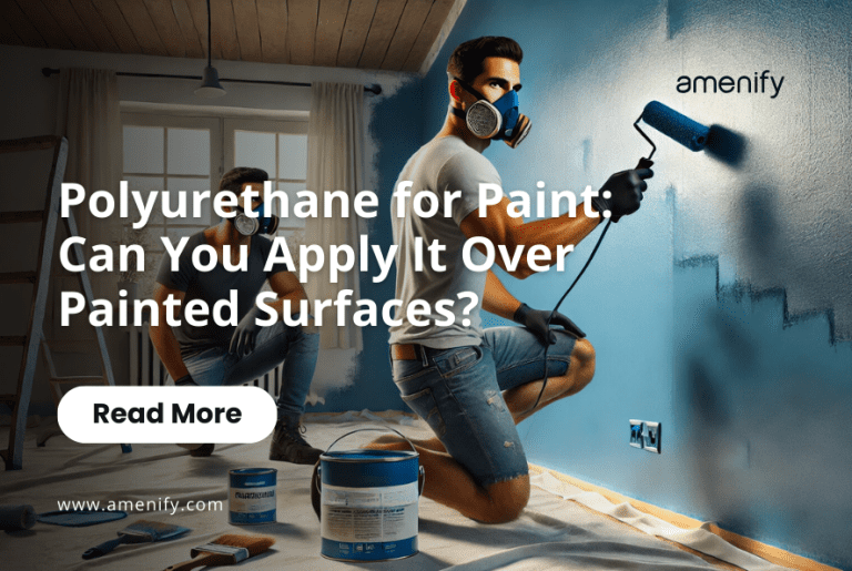 How Long to Wait before Applying Polyurethane Over Paint