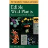 Peterson Field Guide to Edible Wild Plants, Eastern and Central North America, book cover