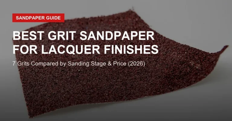 Best grit sandpaper for lacquer finishes, 7 grits compared by sanding stage, 2026 guide title graphic