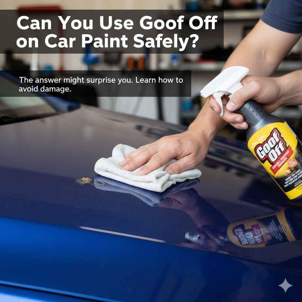 Can You Use Goof Off on Car Paint Safely