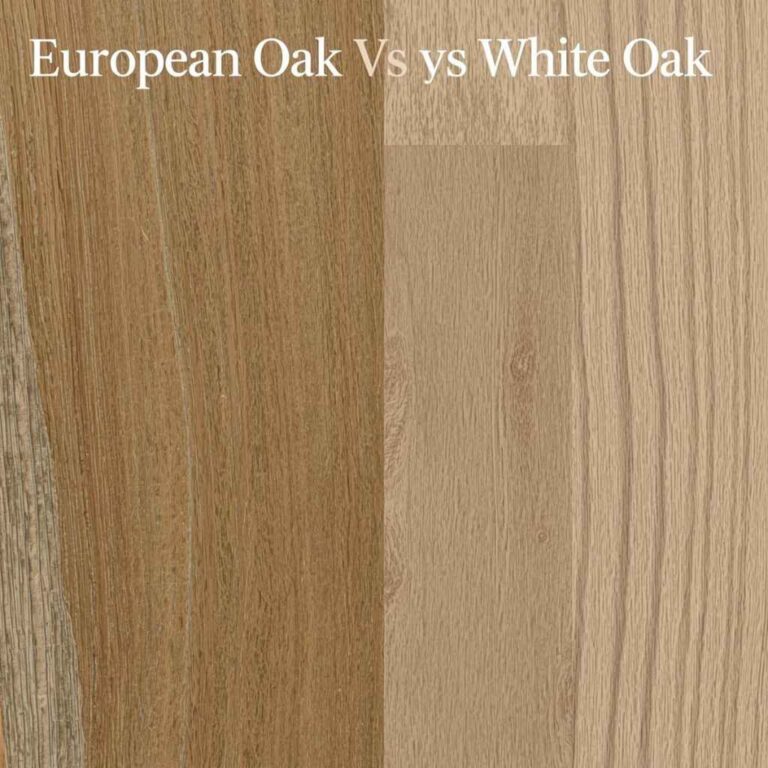 European Oak vs White Oak Which Is Better