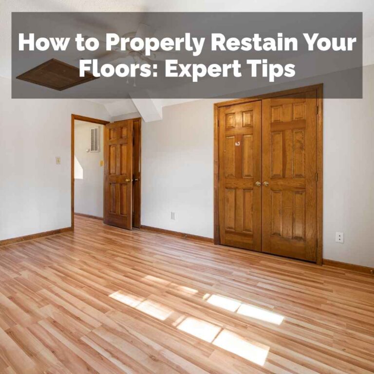 How to Properly Restain Your Floors