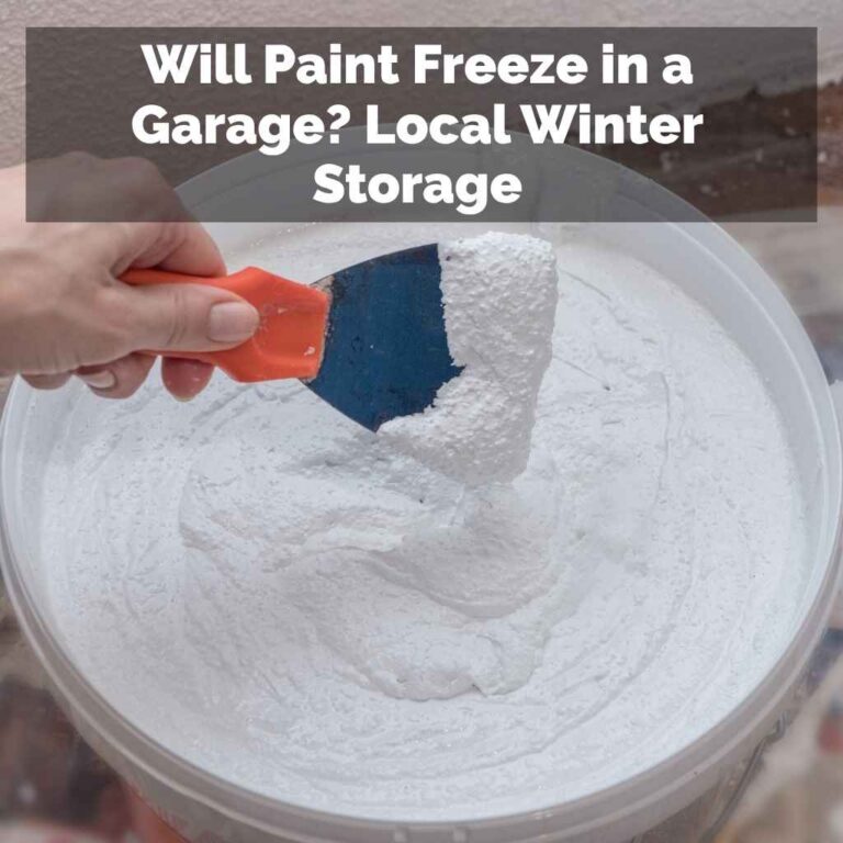 Will Paint Freeze in a Garage