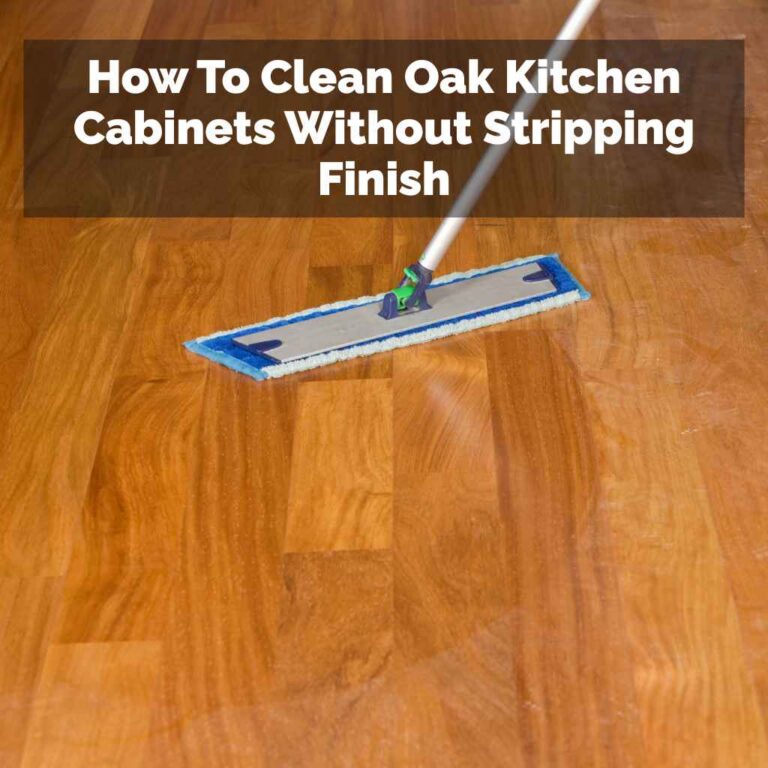 How To Clean Oak Hardwood Floors The Right And Safe Way