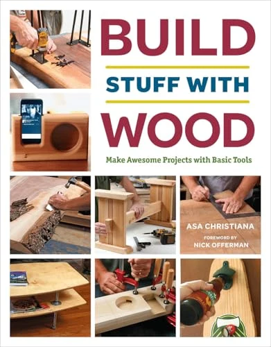 Build Stuff with Wood Build Stuff with Wood book cover by Asa Christiana, basic-tool woodworking projects