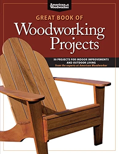 Great Book of Woodworking Projects Great Book of Woodworking Projects cover, 50 project plans from American Woodworker