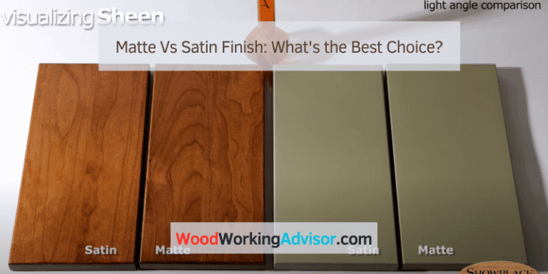 Matte Vs Satin Finish: What’s the Best Choice?