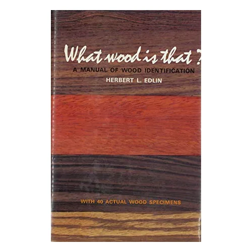 What Wood Is That? wood identification reference book
