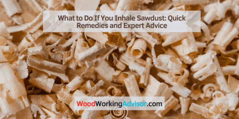 What to Do If You Inhale Sawdust: Symptoms, Dangers & Treatment