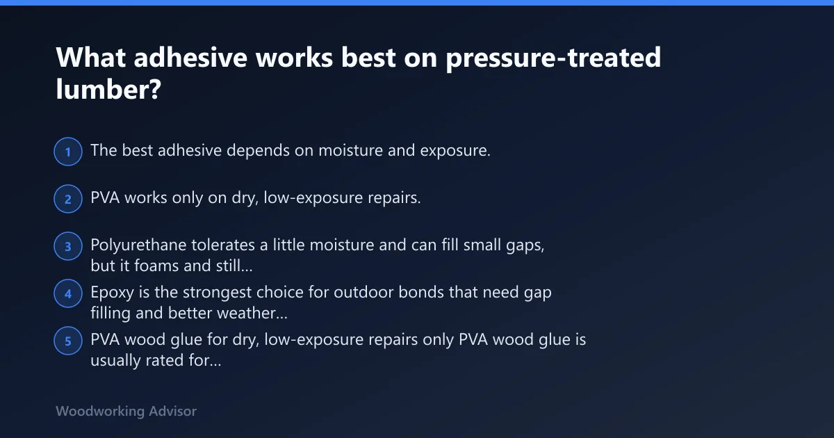 Steps: What adhesive works best on pressure-treated lumber?