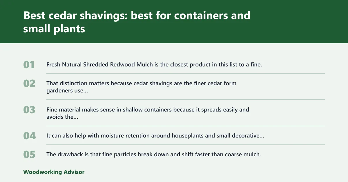 Steps: Best cedar shavings: best for containers and small plants