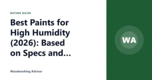 Best Paints for High Humidity (2026): Based on Specs and Reviews