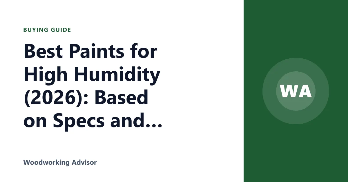 Best Paints for High Humidity (2026): Based on Specs and Reviews