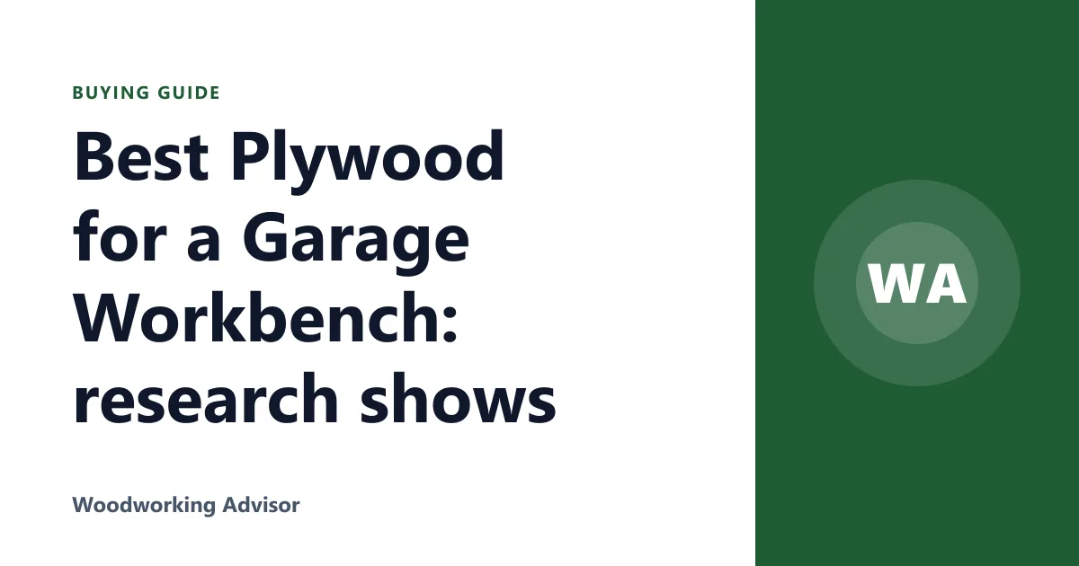 Best Plywood for a Garage Workbench: research shows