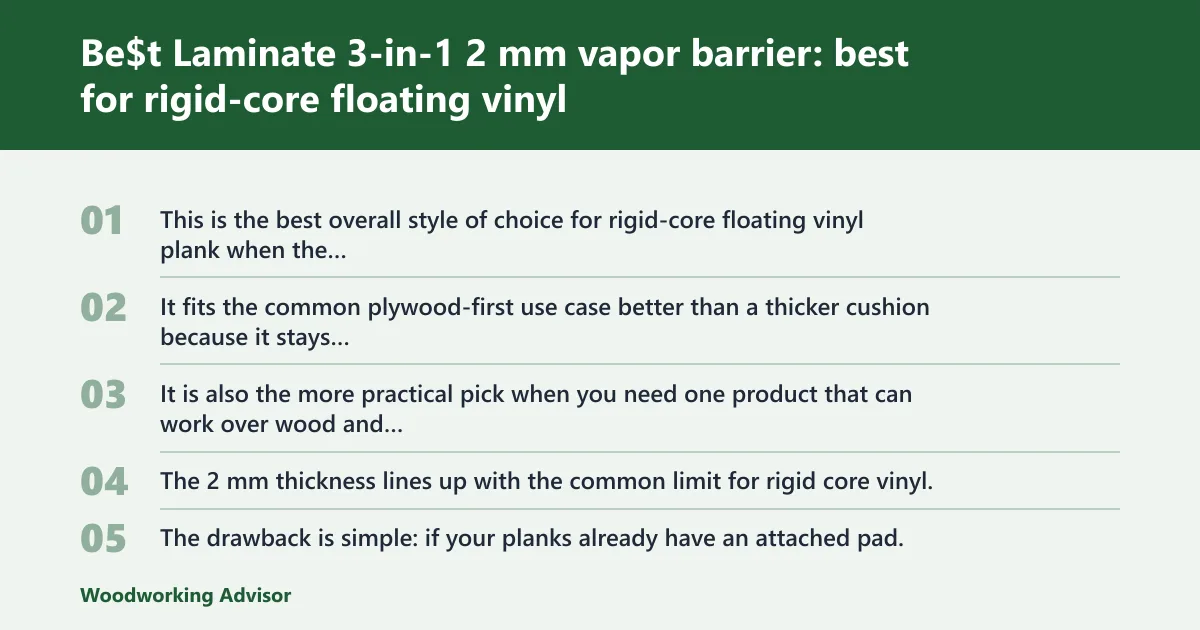 Steps: Be$t Laminate 3-in-1 2 mm vapor barrier: best for rigid-core floating vinyl