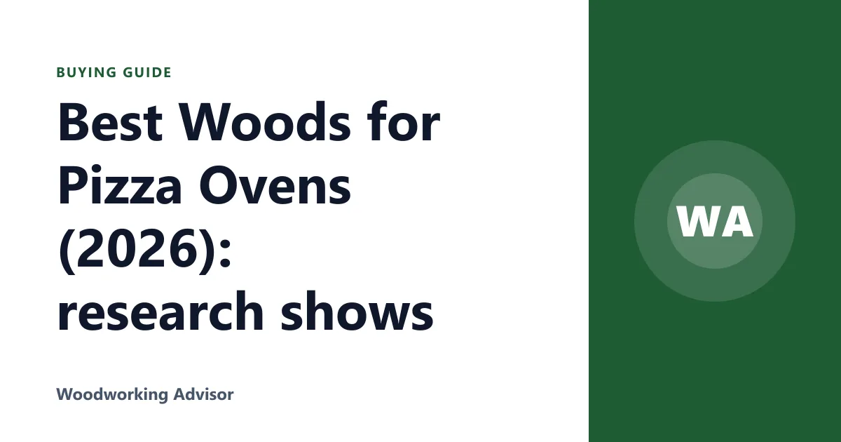 Best Woods for Pizza Ovens (2026): research shows