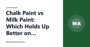 Chalk Paint vs Milk Paint: Which Holds Up Better on Furniture?