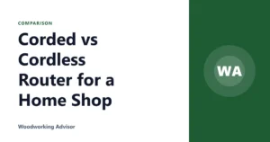 Corded vs Cordless Router for a Home Shop