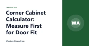 Corner Cabinet Calculator: Measure First for Door Fit