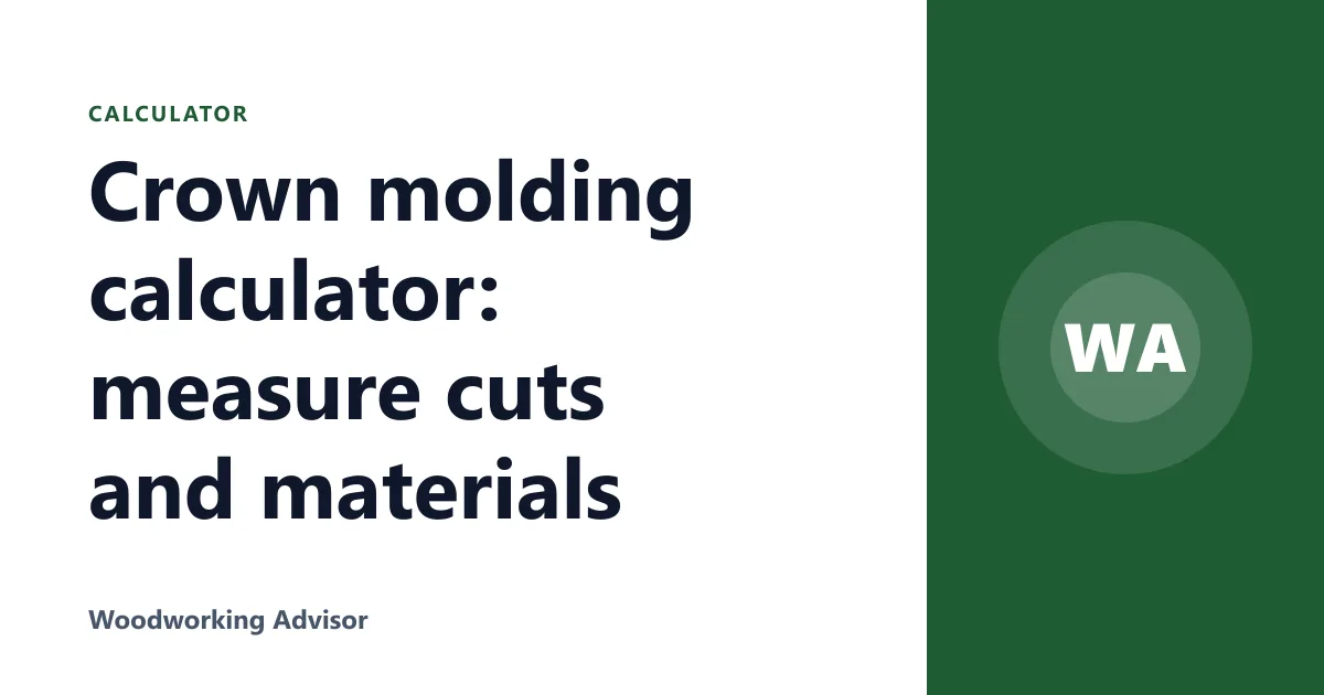 Crown molding calculator: measure cuts and materials