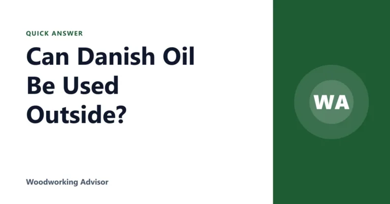 Can Danish Oil Be Used Outside?