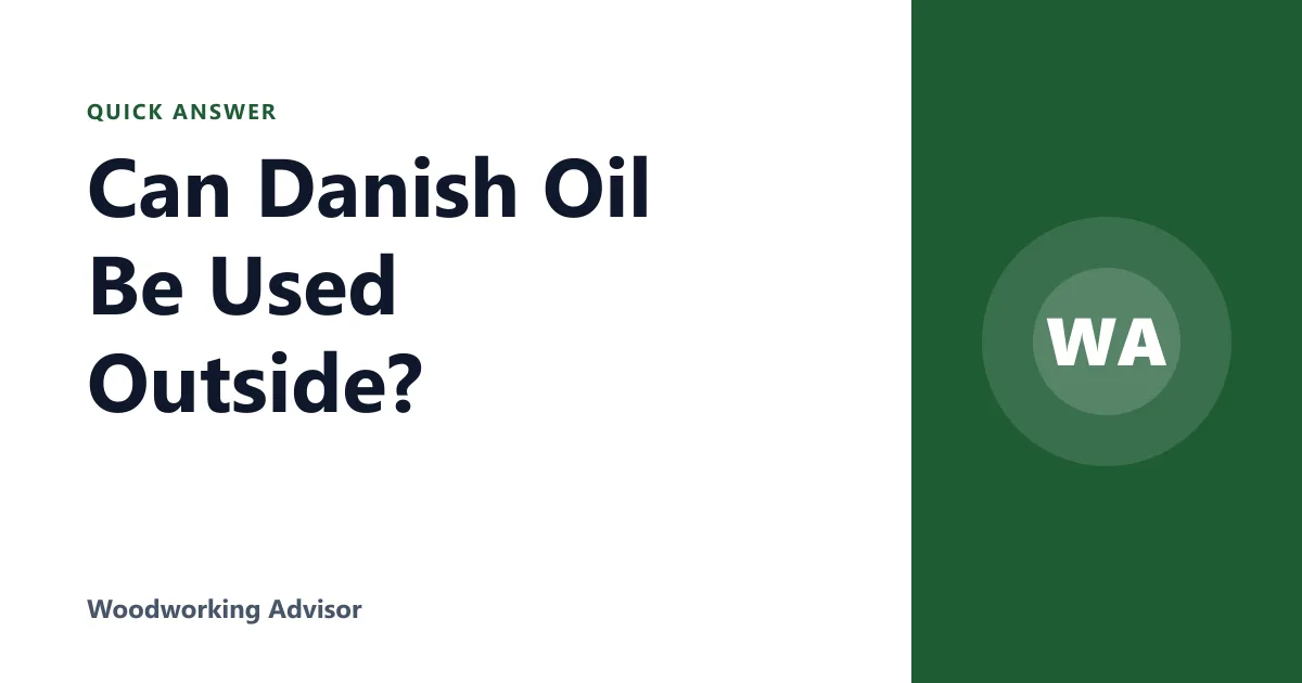 Can Danish Oil Be Used Outside?