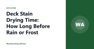 Deck Stain Drying Time: How Long Before Rain or Frost