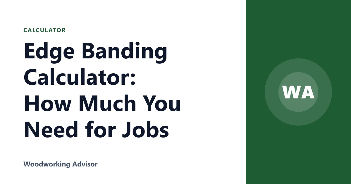 Edge Banding Calculator: How Much You Need for Jobs
