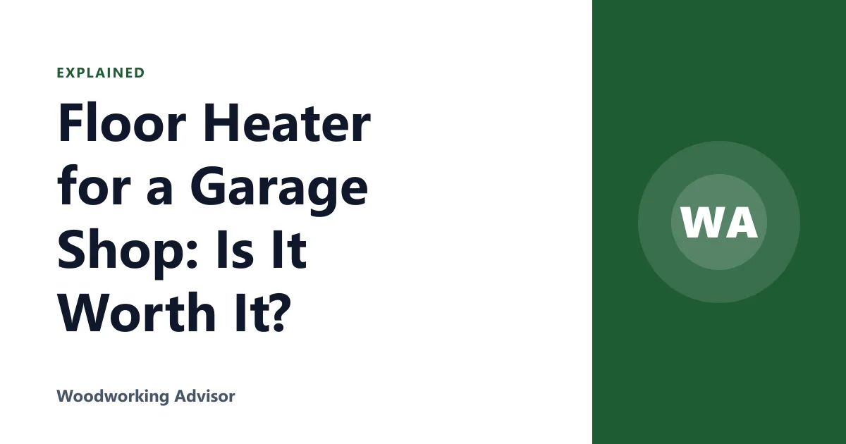 Floor Heater for a Garage Shop: Is It Worth It?
