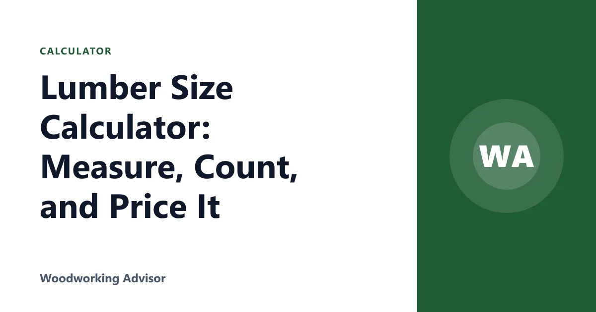 Lumber Size Calculator: Measure, Count, and Price It