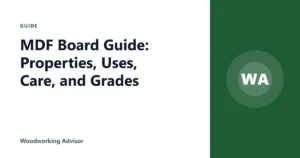 MDF Board Guide: Properties, Uses, Care, and Grades
