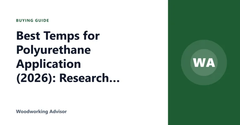 Best Temps for Polyurethane Application (2026): Research Shows