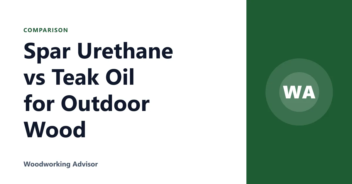 Spar Urethane vs Teak Oil for Outdoor Wood