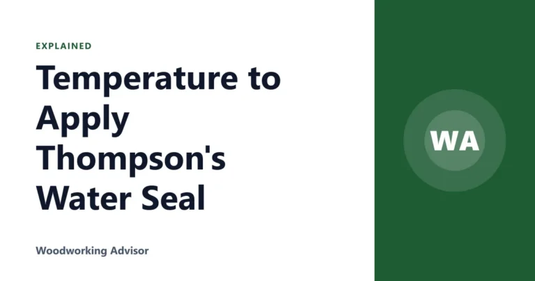 Temperature to Apply Thompson's Water Seal