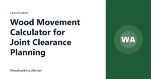 Wood Movement Calculator for Joint Clearance Planning